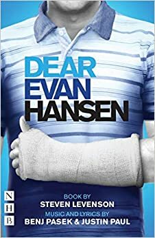 Dear Evan Hansen: The Complete Book and Lyrics (West End Edition) by Steven Levenson, Justin Paul, Benj Pasek
