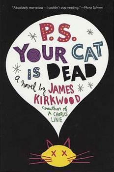 P.S. Your Cat Is Dead by James Kirkwood Jr.