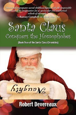 Santa Claus Conquers the Homophobes by Robert Devereaux