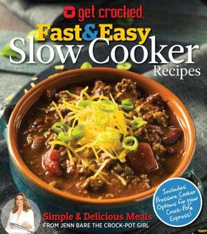 Get Crocked: Fast & Easy Slow Cooker Recipes by Media Lab Books, Jenn Bare