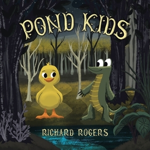 Pond Kids by Richard Rogers