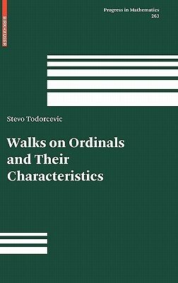 Walks on Ordinals and Their Characteristics by Stevo Todorcevic