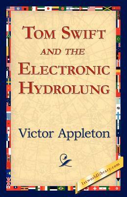 Tom Swift and the Electronic Hydrolung by Victor II Appleton