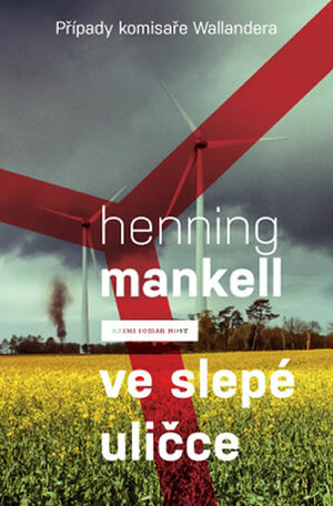 Ve slepé uličce by Henning Mankell
