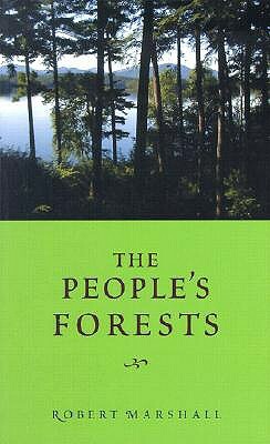 The People's Forests by Robert Marshall