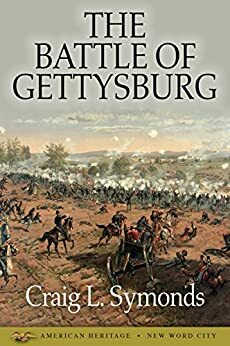 The Battle of Gettysburg by Craig L. Symonds