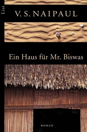 Ein Haus für Mr. Biswas by Sabine Roth, V.S. Naipaul