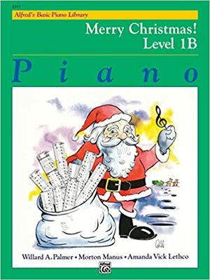 Alfred's Basic Piano Library Merry Christmas!, Bk 1b by Alfred A. Knopf Publishing Company