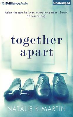 Together Apart by Natalie K. Martin