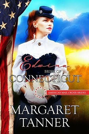 Edwina: Bride of Connecticut by Margaret Tanner