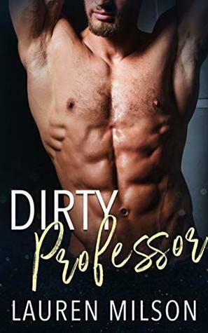 Dirty Professor by Lauren Milson