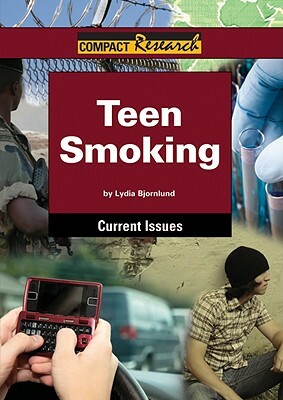 Teen Smoking by Lydia D. Bjornlund