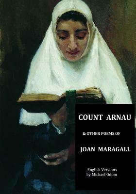 Count Arnau: and Other Poems of Joan Maragall by Joan Maragall