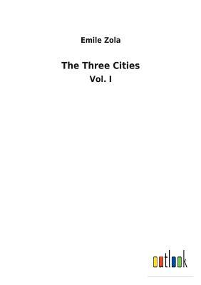 The Three Cities by Émile Zola