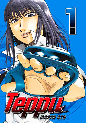 Teppu, Volume 1 by Moare Ohta