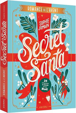 ROMANCE DE L'AVENT - SECRET SANTA - ÉDITION COLLECTOR by Sophie Jomain
