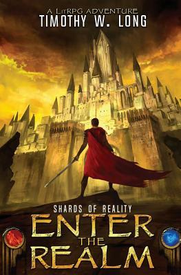 Shards of Reality: Enter the Realm by Timothy W. Long