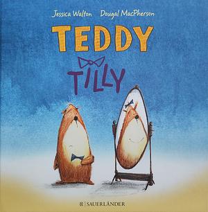 Teddy Tilly by Jessica Walton