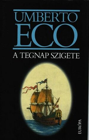 A tegnap szigete by Umberto Eco