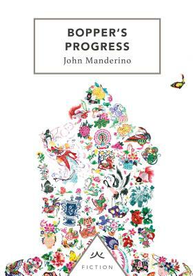 Bopper's Progress by John Manderino