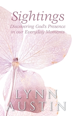 Sightings by Lynn Austin