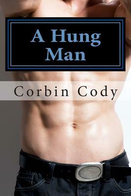 A Hung Man by Corbin Cody