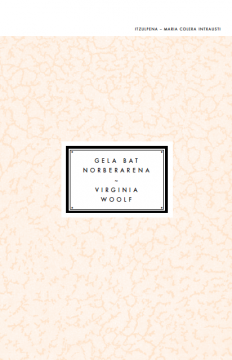 Gela bat norberarena by Virginia Woolf