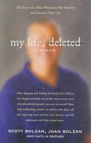 My Life, Deleted: A Memoir by Joan Bolzan, Caitlin Rother, Scott Bolzan