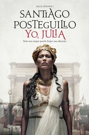 Yo, Julia by Santiago Posteguillo