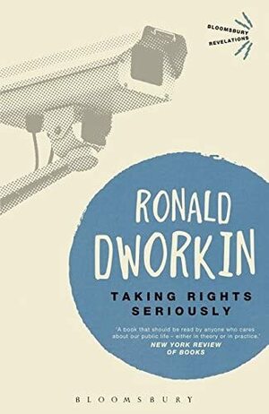 Taking Rights Seriously by Ronald Dworkin