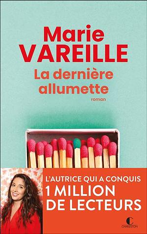 La dernière allumette by Marie Vareille