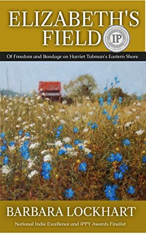 Elizabeth's Field by Barbara Lockhart