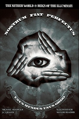 The Nether World: Reign Of The Illuminati by Michael Asadpour