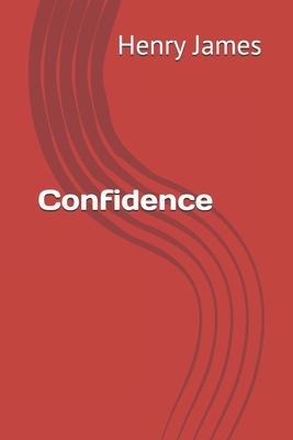 Confidence by Henry James