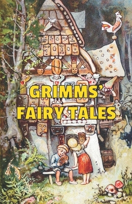 Grimms' Fairy Tales by Wilhelm Grimm