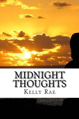 Midnight Thoughts by Kelly Rae