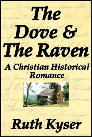 The Dove and The Raven by Ruth Kyser