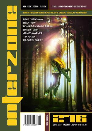 Interzone 276 by Martin Handford, Rachael Cupp, Darby Harn, Andy Cox, James Warner, Ryan Row, Paul Crenshaw, David Langford, Dave Senecal, Nina Allan, Richard Wagner, Bonnie Jo Stufflebeam, Andy Hedgecock, Tim Major