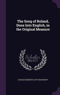 The Song of Roland by C.K. Scott Moncrieff