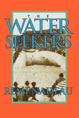 The Water Seekers by Remi Nadeau