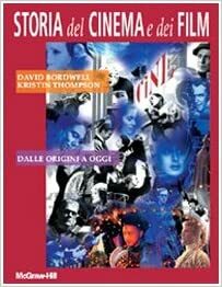 Storia Del Cinema E Dei Film by David Bordwell, Kristin Thompson