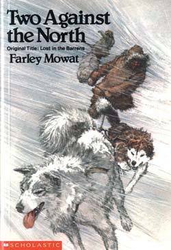 Two Against the North by Farley Mowat