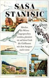 Möchte die Witwe angesprochen werden, platziert sie auf dem Grab die Gießkanne mit dem Ausguss nach vorne by Saša Stanišić