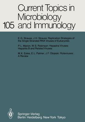 Current Topics in Microbiology and Immunology: Volume 105 by P. H. Hofschneider, M. Cooper, H. Koprowski