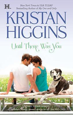 Until There Was You by Kristan Higgins