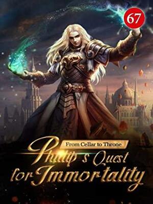 From Cellar to Throne: Zen's Quest for Immortality 67: The Failure Of The Heavenly Obsession Civilization by En Ci Jie Tuo, Mobo Reader