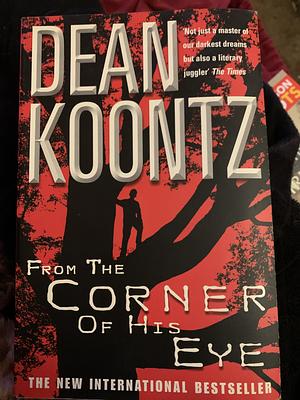 From the Corner of His Eye by Dean Koontz