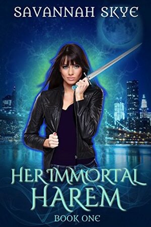 Her Immortal Harem Book One (Her Immortal Harem #1) by Savannah Skye