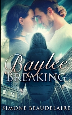 Baylee Breaking by Simone Beaudelaire