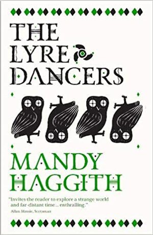 The Lyre Dancers by Mandy Haggith